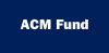 ACM Fund
